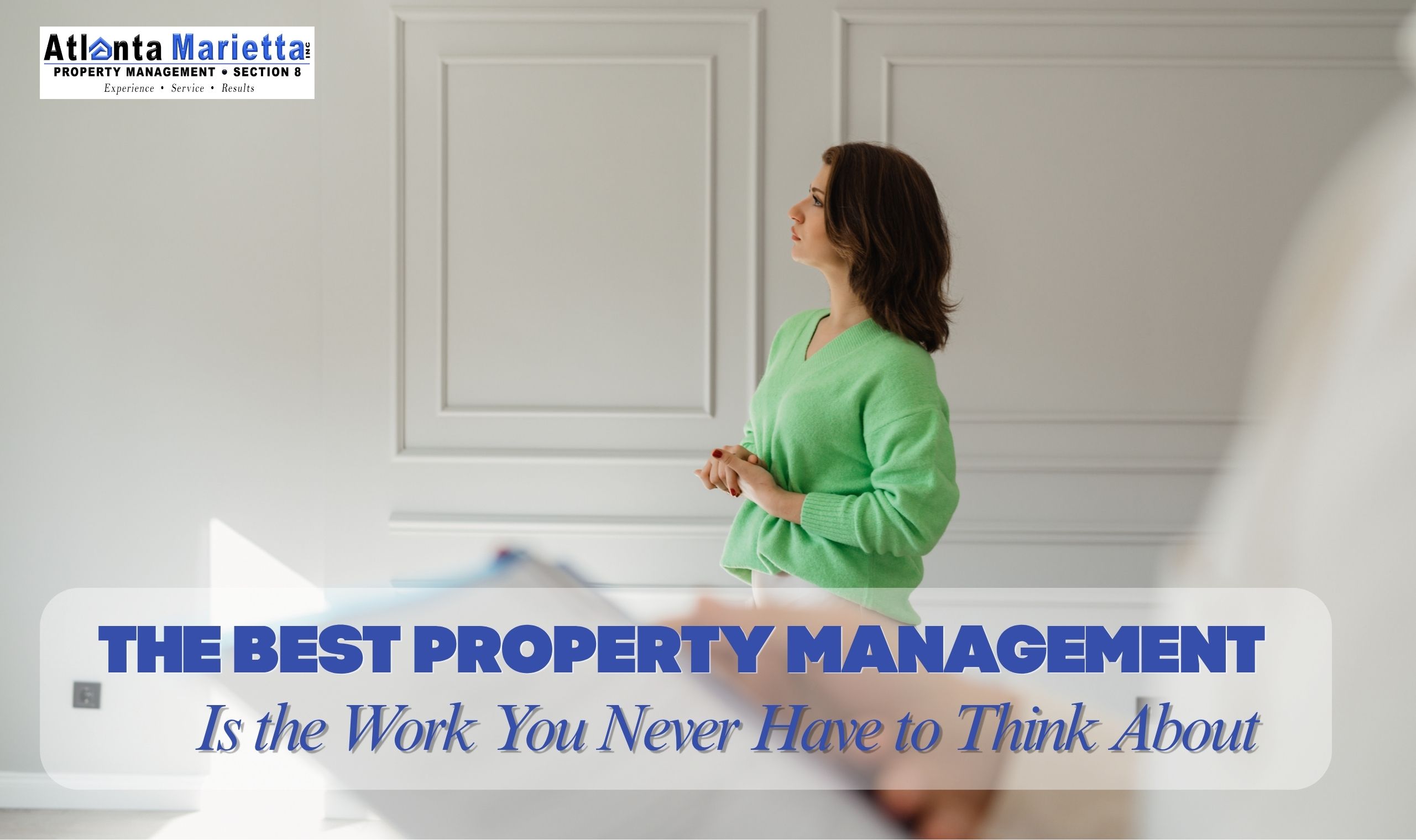 The Best Property Management Is the Work You Never Have to Think About